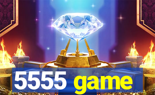 5555 game